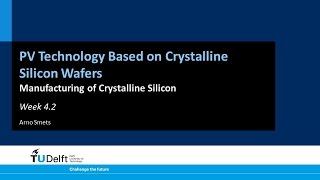 4.2 Manufacturing of Crystalline Silicon