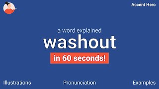 WASHOUT - Meaning and Pronunciation