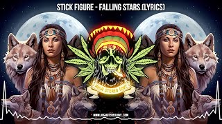 Stick Figure - Falling Stars ✨ (New Reggae / New Cali Reggae / Lyric Video)