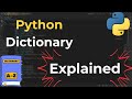 Python Dictionary | EXPLAINED
