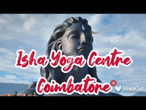 ISHA YOGA CENTRE, COIMBATORE - YouTube