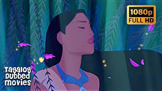 Pocahontas (1995) - Listen With Your Heart Tagalog/Filipino Version (S+T)