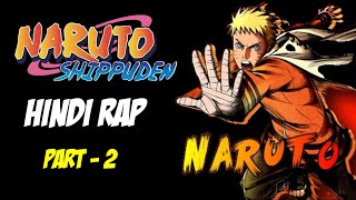 Naruto Rap - Shippuden ki Kahani Part - 2 By Dikz | Hindi Anime Rap | [ Naruto Amv ]