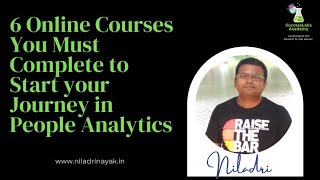 6 Online Courses You Must Complete to Start your Journey in People Analytics
