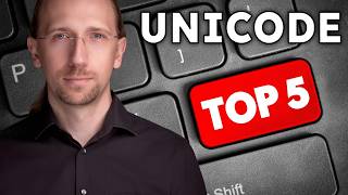 TOP 5 Unicode Tricks