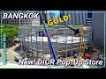 BANGKOK New DIOR Pop-Up Store and Chidlom Skywalk Luxury Shopping Hub 🇹🇭 Thailand