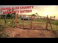 TRAPPED!! FINALLY FIXING THE GATE AT MAMA ALEX CHARITY HOME DONE!!#charity