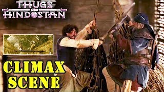 Thugs Of Hindostan Movie Climax Scene (2018) | Aamir Khan Vs Amitabh Bachchan