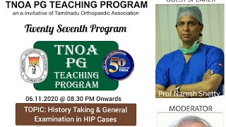 27th TNOA PG Teaching Program: History Taking and General Examination in HIP Cases.