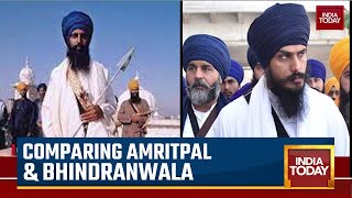 Watch This Special Report Where India Today Decodes Amritpal Singh & Bhindranwala Nature Of Work