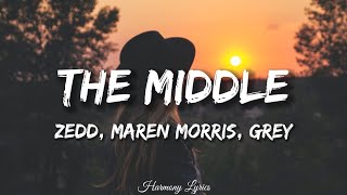 Zedd - The Middle (Lyrics) Ft. Maren Morris, Grey