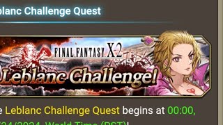 Leblanc's challenge multi nightmare quest with Ashen Mont×4. Wotv FFBE