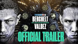 Berchelt vs Valdez - The All Mexican Superfight | OFFICIAL TRAILER