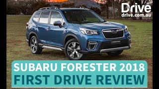 Subaru Forester 2018 First Drive Review | Drive.com.au