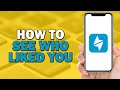 How To See Who Liked You On Happn (Easiest Way)​​​​​​​