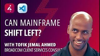 What's Up, Mainframe #19: Can mainframe shift left? With Tofik Jemal Ahmed