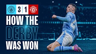 HOW THE DERBY WAS WON | City 3-1 United | The story of the Manchester derby