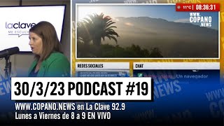 Copano.News #19 | PROGRAMA COMPLETO | 30/3/2023 - Copano News