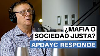 APDAYC RESPONDE ACUSACIONES, DENUNCIAS Y CUENTA SOBRE SUS OBJETIVOS