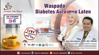 Waspada Diabetes Autoimun Laten  | Moewardi Wae