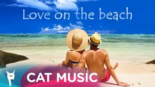 Love on the Beach (1hour mix)