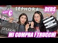 DEBORA MI COMPRA I TRUCCHI DA SEPHORA 🤯💸 MelissaTani w/ @DeboraFulli 💓