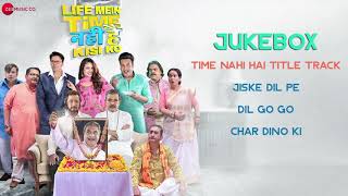 Life Mein Time Nahi Hai Kisi Ko - Full Movie Audio Jukebox | Krushna Abhishek | Rajneesh D & Yuvika