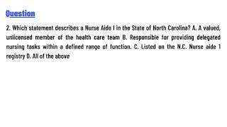 Which statement describes a Nurse Aide I in the State of North Carolina?