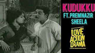 Kudukku Song ft. Prem Nazir | Sheela | Love Action Drama |Musafir Zain