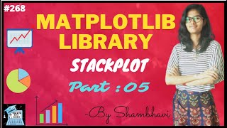 Matplotlib library Stackplot part:05 | data science | exploratory data analysis