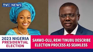 #Decision2023: Sanwo-Olu, Remi Tinubu Describe Election Process As Seamless