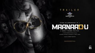 Maanadu Official Trailer ( Tamil ) - Silambarasan TR | Kalyani Priyadharshan | Venkat Prabhu | Yuvan