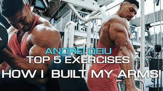 HOW I BUILT MY ARMS! - Andrei Deiu - 5 Best Bicep & Tricep Builders!