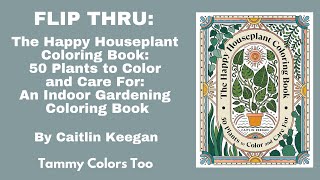 The Happy Houseplant Coloring Book: 50 Plants to Color and Care For by Caitlin Keegan