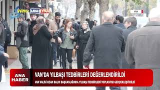 VAN’DA YILBAŞI TEDBİRLERİ DEĞERLENDİRİLDİ