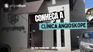 Conheça a Clínica Angioskope.