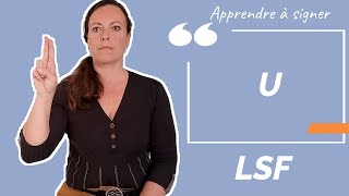 Signer U (la lettre) en LSF (langue des signes française). Apprendre la LSF par configuration.