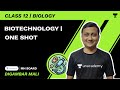 Biotechnology | One Shot | Biology | HSC 12 | Digambar Mali