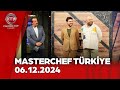 MasterChef Türkiye | 06.12.2024 @masterchefturkiye