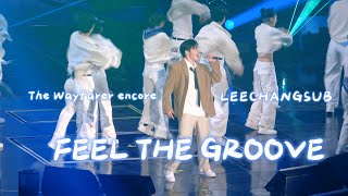 (4K) 2025.02.07 [The Wayfarer] 이창섭 앵콜콘서트 신곡 첫공개 ' FEEL THE GROOVE' #이창섭 #leechangsub #신곡 #첫공개 #비투비