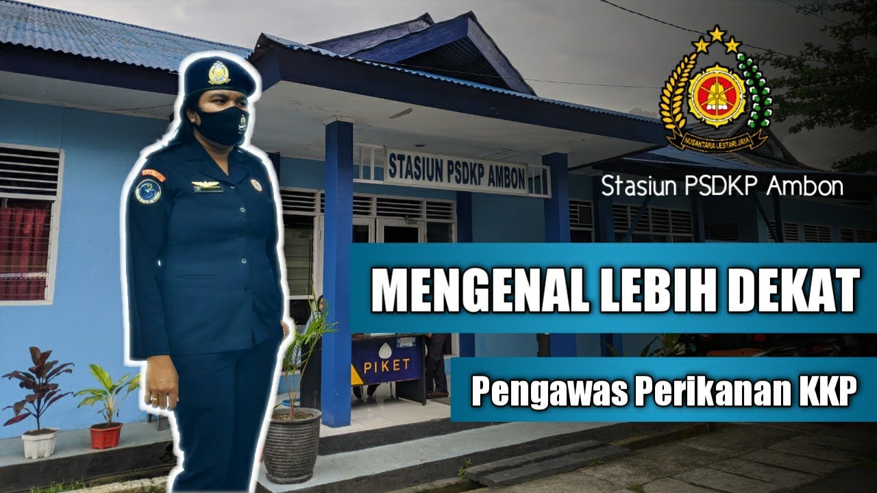 Mengenal Lebih Dekat Pengawas Perikanan - YouTube