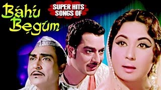 Bahu Begum Hindi Songs Collection - Meena Kumari | Mohammed Rafi | Lata Mangeshkar |