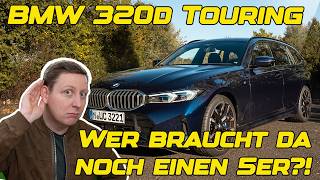 2024 BMW 320d Touring Wer braucht da noch einen 5er?