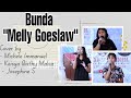 Bunda Melly Goeslaw | Cover By Michele Immanuel  - Keisya Qisthy Malva - Josephine S