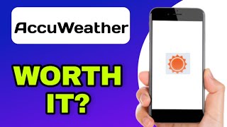 IS THE ACCUWEATHER APP WORTH IT? (EXPLAINED)