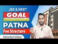 Goal Fee Structure | For JEE & NEET | Goal Institute Patna Admission Process