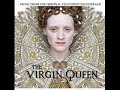 bbc virgin queen soundtrack track 1 the virgin queen