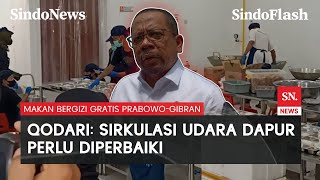 Evaluasi Dapur Makanan Bergizi Gratis, Qodari Tinjau Proses Penyajiannya | Sindo Flash