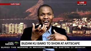 Buzani ku Bawo to show at Artscape