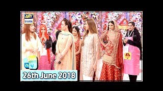 Good Morning Pakistan - 26th June 2018 - Maa, Maamta Aur Makeup Competition - ARY Digital Show